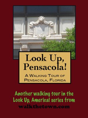 cover image of A Walking Tour of Pensacola, Florida